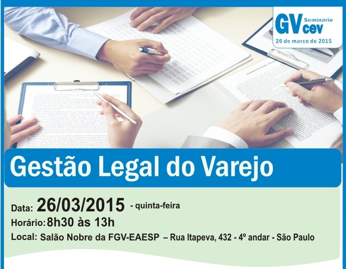 FGV promove seminário com o tema: Gestão Legal do Varejo, na capital