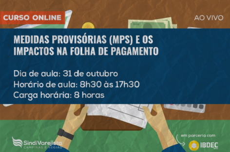 SindiVarejista promove curso on-line: Medidas Provisórias (MPs) e os Impactos na Folha de Pagamento